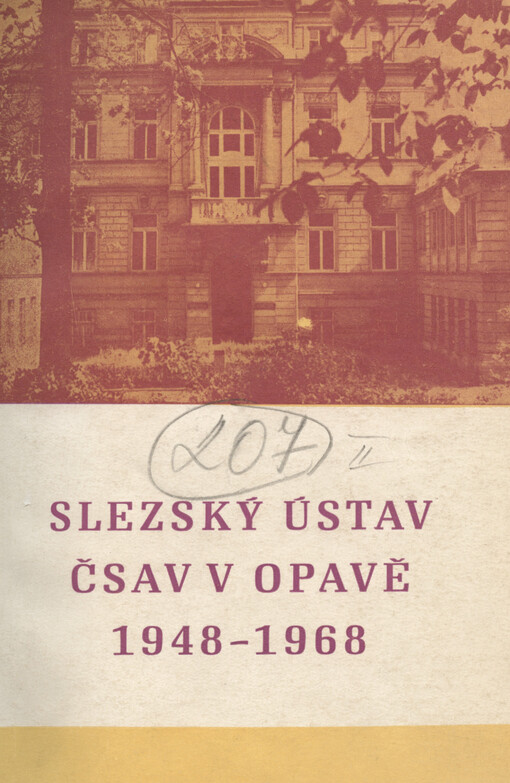 Slezský ústav ČSAV v Opavě 1948-1968