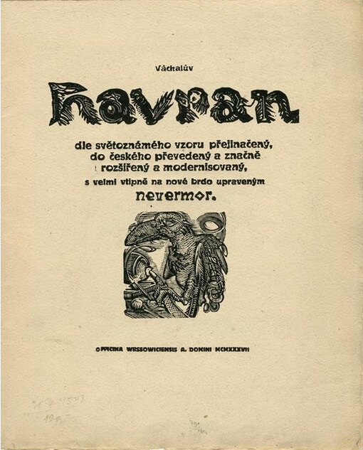 Váchalův Havran dle světoznámého vzoru přejinačený, do českého převedený a značně rozšířený a modernisovaný, s velmi vtipně na nové brdo upraveným nevermor
