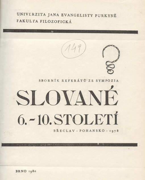 Slované 6.-10. století: sborník referátů ze sympozia, Břeclav - Pohansko, 1978