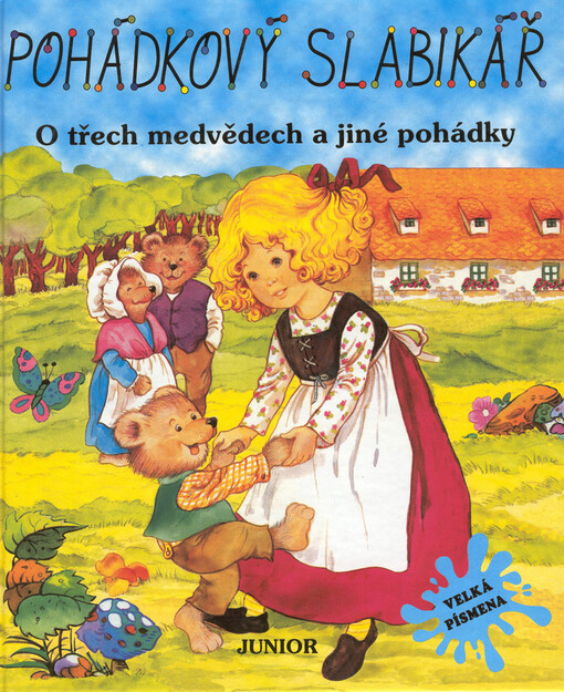 Pohádkový slabikář. O třech medvědech a jiné pohádky