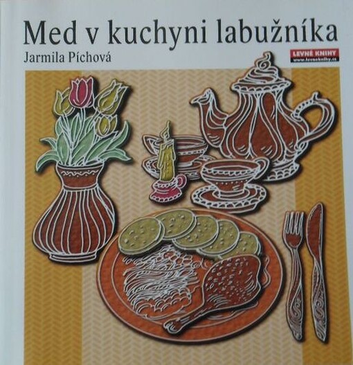Med v kuchyni labužníka