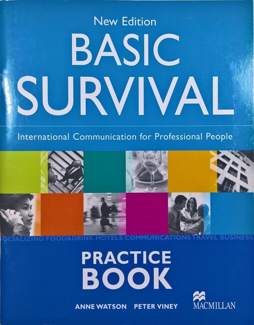 Basic survival : international communication for professional people : practice book