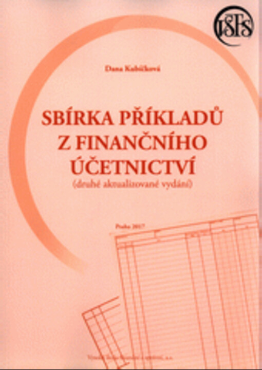 Sbírka příkladů z finančního účetnictví: studijní pomůcka pro distanční studium