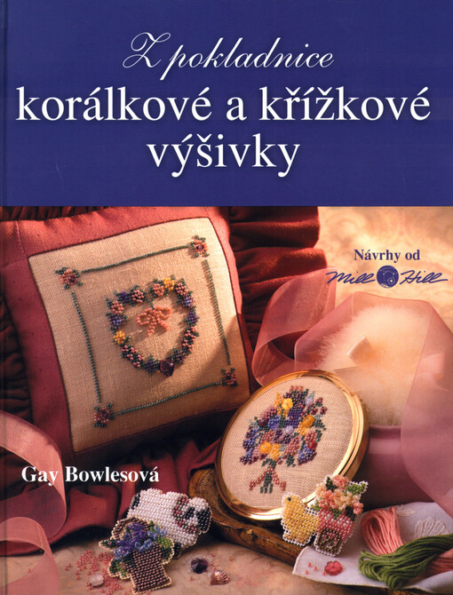 Z pokladnice korálkové a křížkové výšivky: návrhy od Mill Hill
