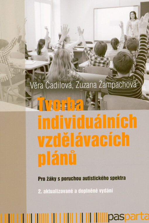 Tvorba individuálních vzdělávacích plánů : pro žáky s poruchou autistického spektra
