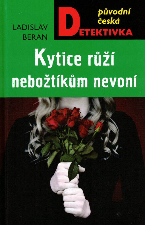 Kytice růží nebožtíkům nevoní