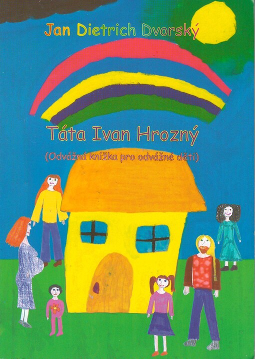 Táta Ivan Hrozný: odvážná knížka pro odvážné děti
