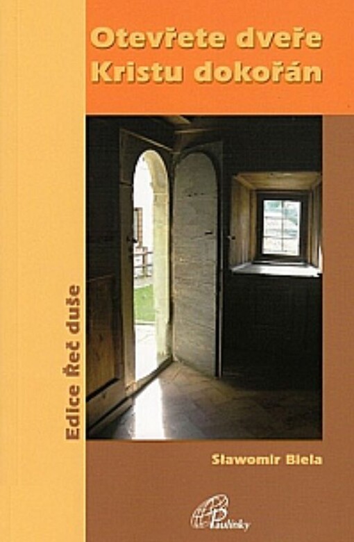 Otevřete dveře Kristu dokořán