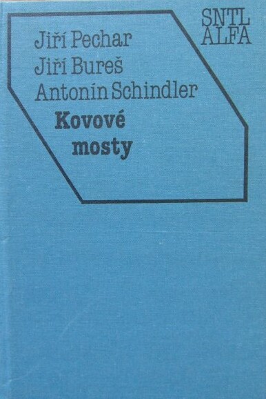 Kovové mosty : vysokošk. učebnice pro stavební fakulty vys. šk. techn.