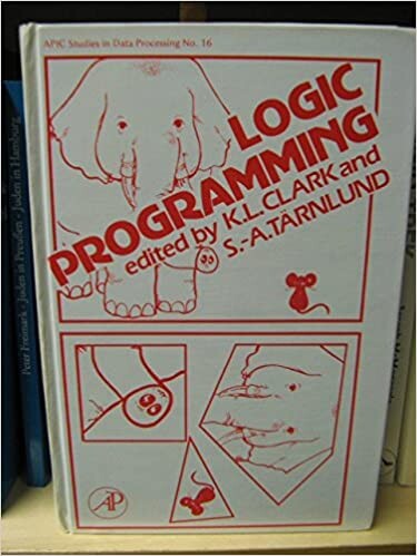 Logic Programming (Apic Studies in Data Processing)