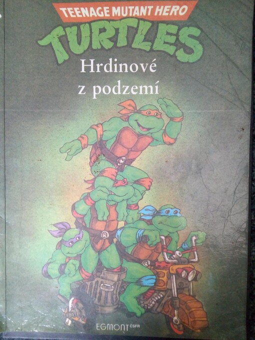 Turtles: Hrdinové z podzemí