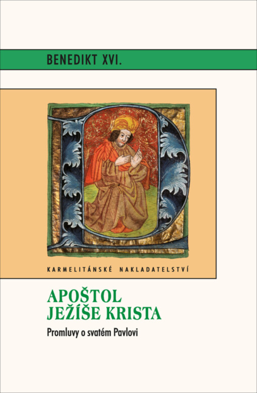 Apoštol Ježíše Krista: promluvy o svatém Pavlovi