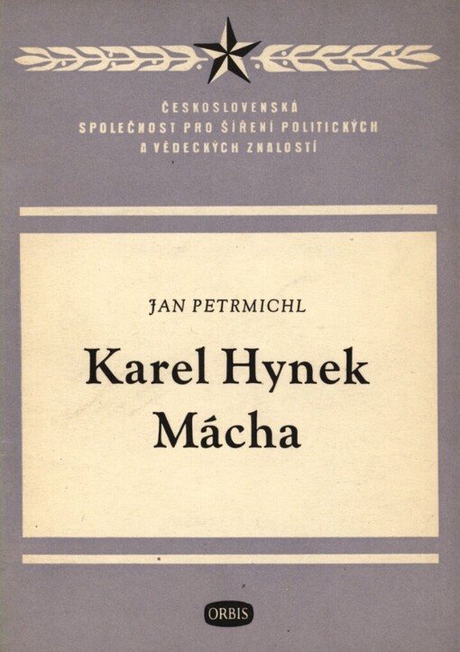 Karel Hynek Mácha, velký básník českého revolučního romantismu
