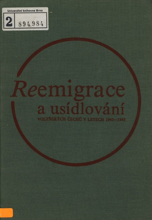 Reemigrace a usídlování volyňských Čechů v letech 1945-1948