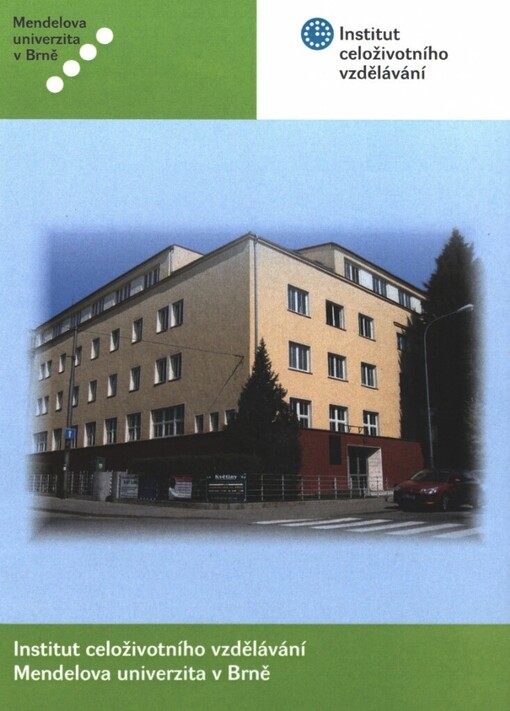 Institut celoživotního vzdělávání: Mendelova univerzita v Brně
