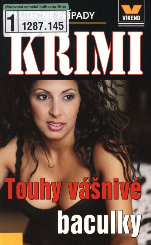 Touhy vášnivé baculky: skutečné kriminální případy