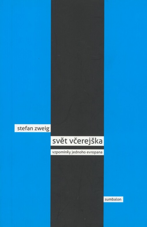 Svět včerejška :(vzpomínky jednoho Evropana), V Sumbalonu vyd. 1.