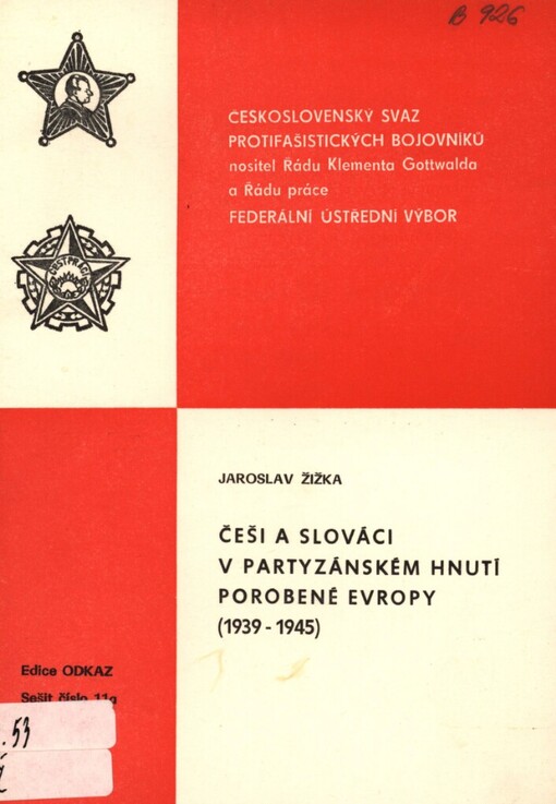 Česi a Slováci v partizánskom hnutí porobenej Európy (1939-1945)