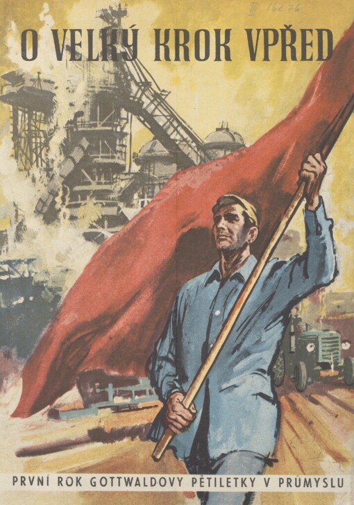 O velký krok vpřed: 1. r. Gottwaldovy pětiletky v čs. prům
