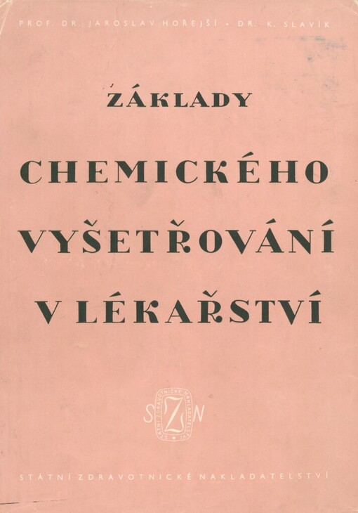Základy chemického vyšetřování v lékařství :pracovní methodika a hodnocení nálezů