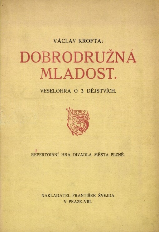 Dobrodružná mladost: Veselohra o 3 dějstvích