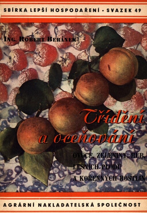 Třídění a oceňování ovoce, zeleniny, hub, lesních plodů a kořenných rostlin