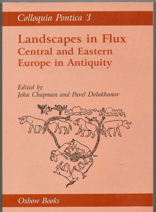 Landscapes in flux : Central and Eastern Europe in antiquity