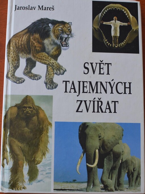 Svět tajemných zvířat : kryptozoologická encyklopedie