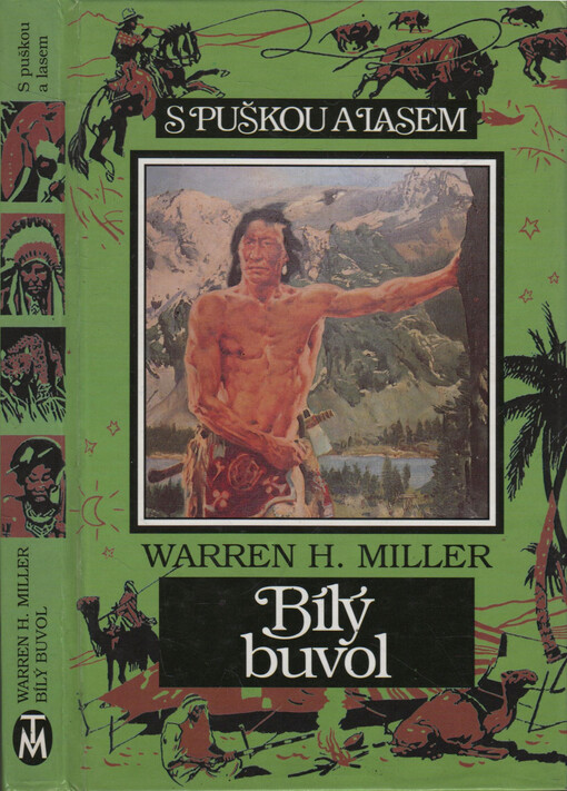 Bílý buvol : dobrodružství Sida a Scottyho při podivných událostech, které v kmeni Čejenů způsobil bílý buvol