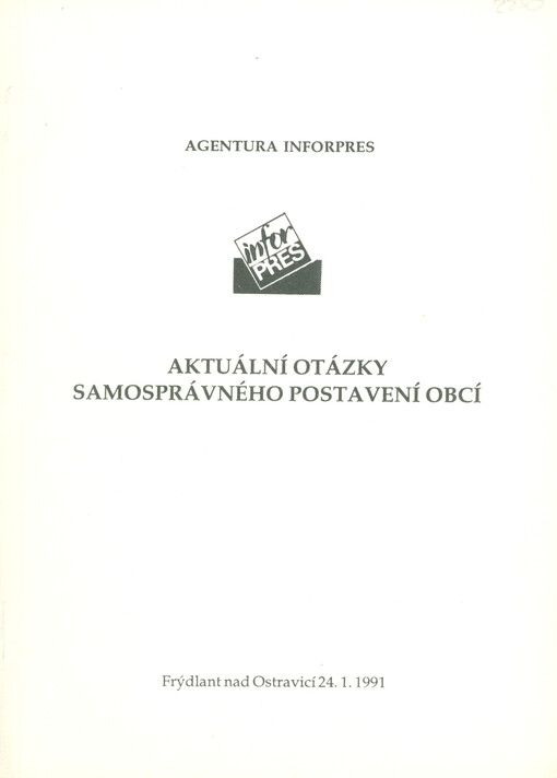 Aktuální otázky samosprávného postavení obcí: Frýdlant nad Ostravicí 24.1.1991