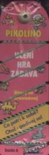 Pikolíno pro předškoláky i školáky. Sada 6, Dívej se a srovnávej