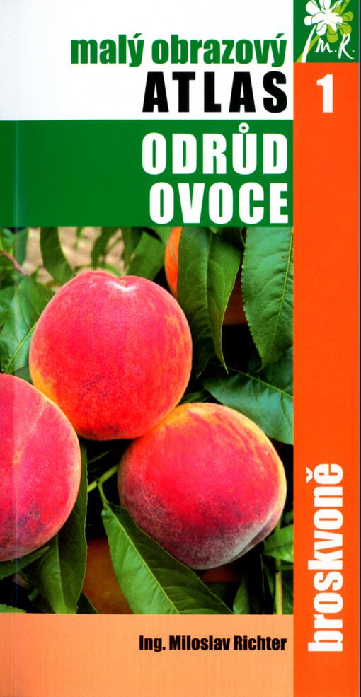Malý obrazový atlas odrůd ovoce. 1, Broskvoně, 1, Broskvoně