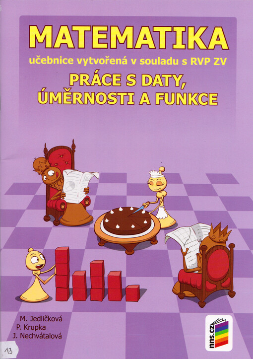 Matematika : učebnice vytvořená v souladu s RVP ZV. Práce s daty, úměrnosti a funkce