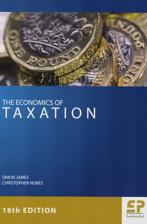 The economics of taxation : principles, policy and practice