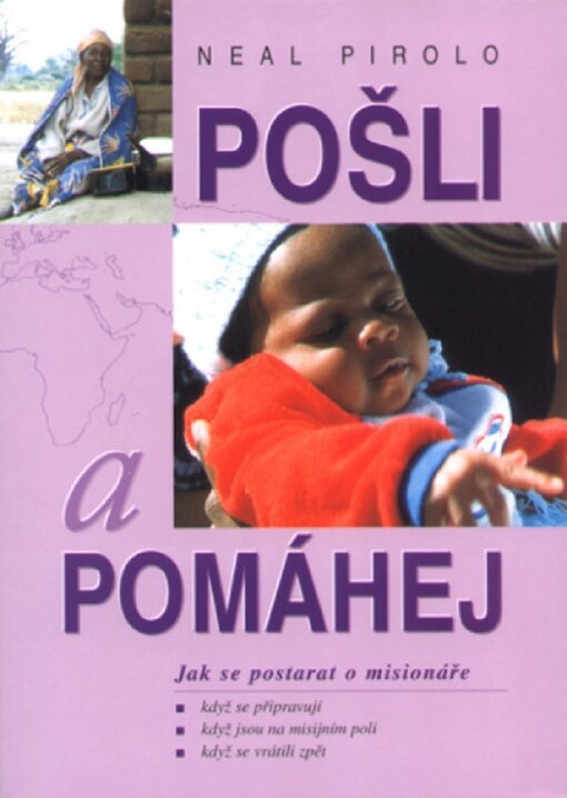 Pošli a pomáhej : jak se postarat o misionáře