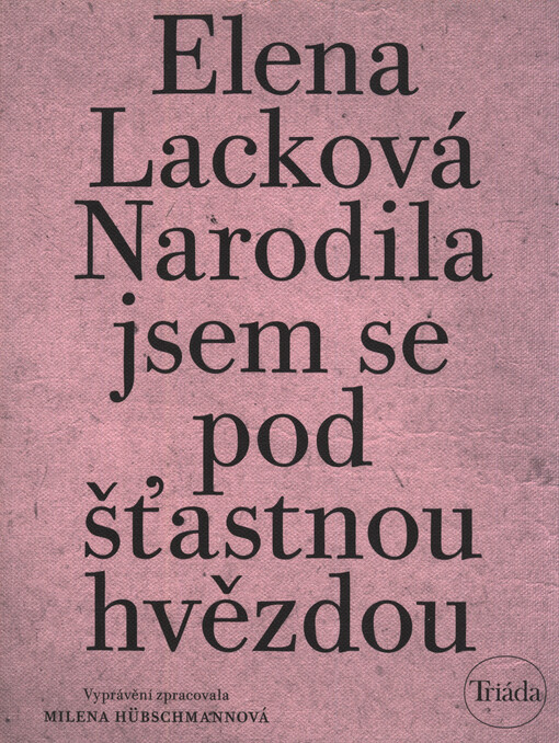 Narodila jsem se pod šťastnou hvězdou