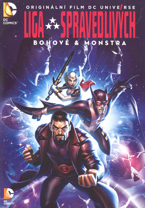 Liga spravedlivých. Bohové & Monstra