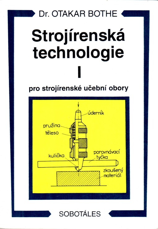 Strojírenská technologie I pro strojírenské učební obory