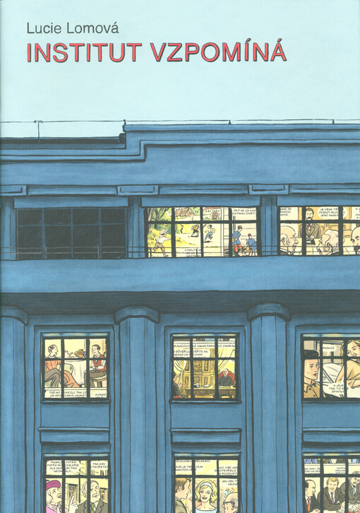 Institut vzpomíná = L'Institut se souvient