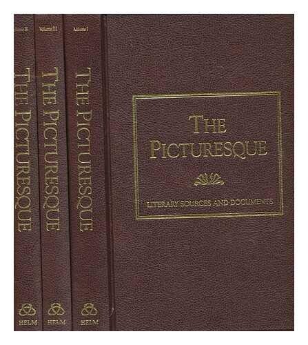 The picturesque : literary sources and documents. Volume III., The pictureque in the nineteenth century
