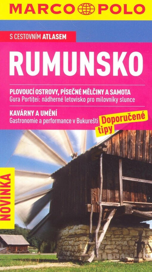 Rumunsko : doporučené tipy : [s cestovním atlasem]