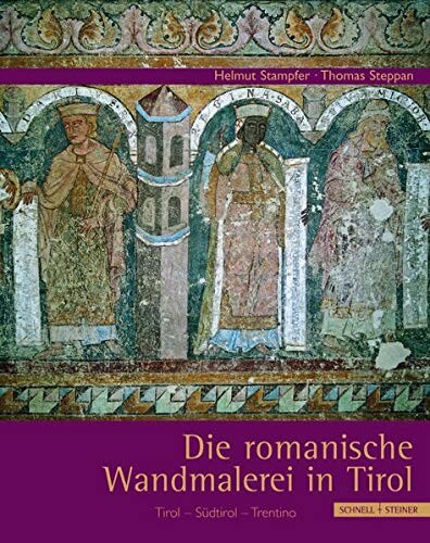 Die Romanische Wandmalerei in Tirol