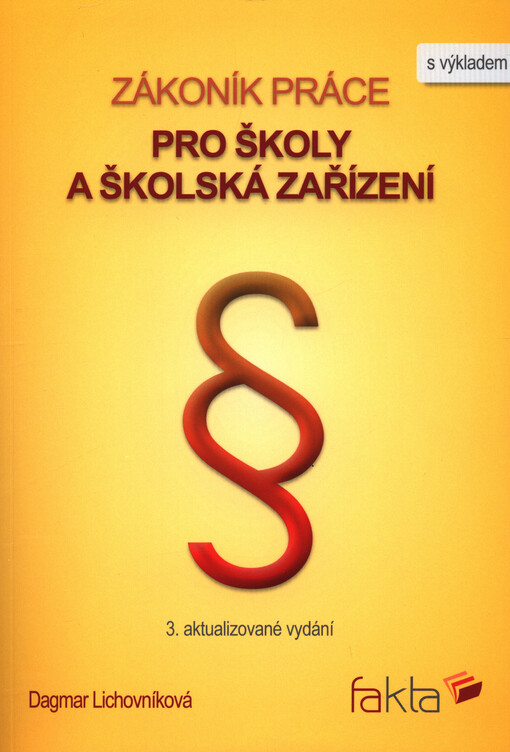 Zákoník práce pro školy a školská zařízení : s výkladem