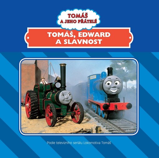 Tomáš, Edward a slavnost : podle televizního seriálu Lokomotiva Tomáš