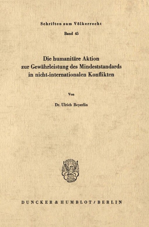 Die humanitare Aktion zur Gewahrleistung des Mindeststandards in nicht-internationalen Konflikten (Schriften zum Volkerrecht) (German Edition)
