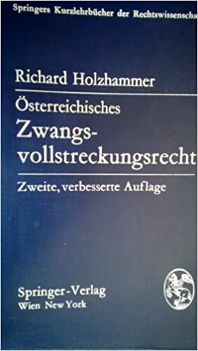 Sterreichisches Zwangsvollstreckungsrecht (Springers Kurzlehrb Cher Der Rechtswissenschaft) (German Edition)