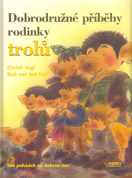 Dobrodružné příběhy rodinky trolů: [366 pohádek na dobrou noc]