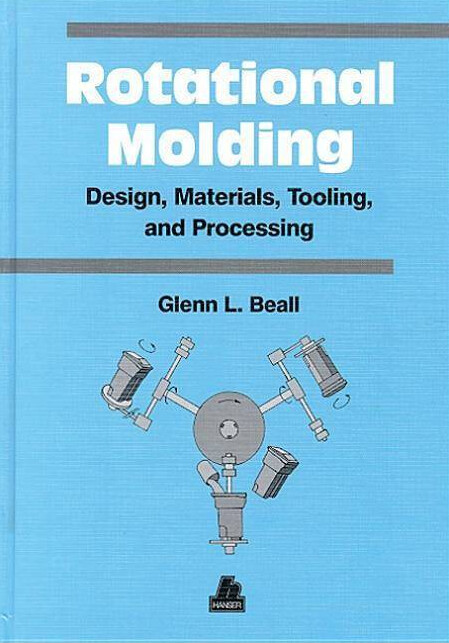 Rotational Molding : Design, Materials & Processing