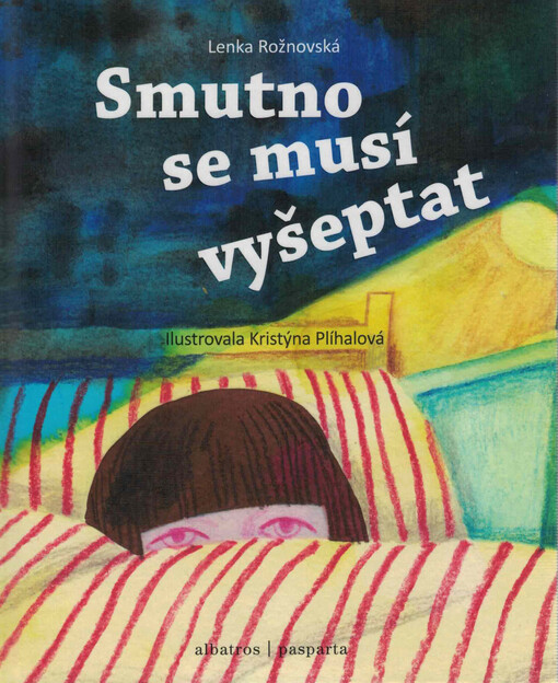 Smutno se musí vyšeptat