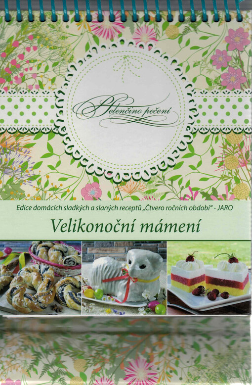 Helenčino pečení. Velikonoční mámení